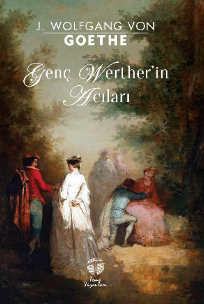 Скачать книгу Genç Werther’in Acıları