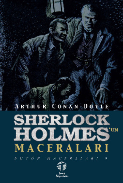 Скачать книгу Sherlock Holmes’un Maceraları Bütün Maceraları 3