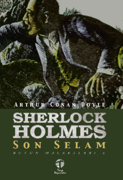 Скачать книгу Sherlock Holmes Son Selam Bütün Maceraları 8