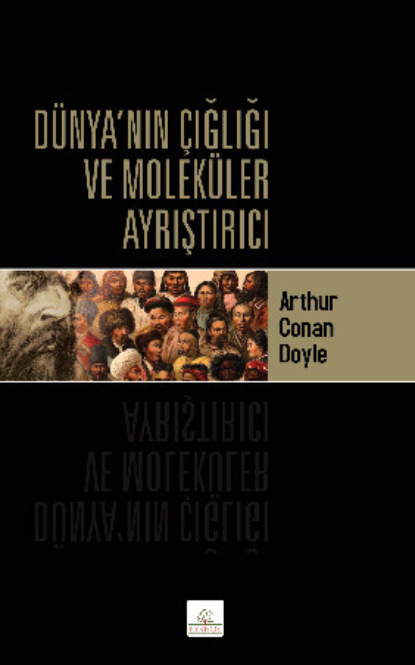 Скачать книгу Dünya’nın Çığlığı ve Moleküler Ayrıştırıcı