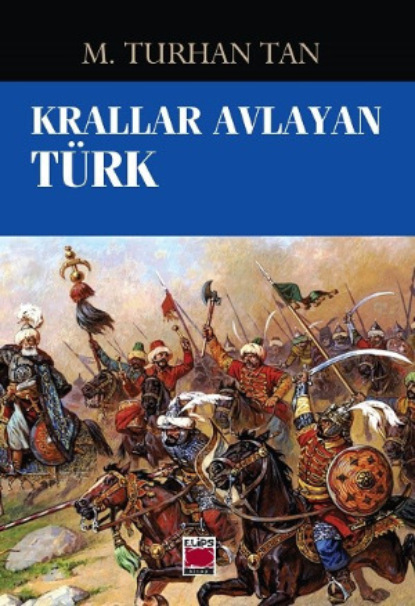 Скачать книгу Krallar Avlayan Türk
