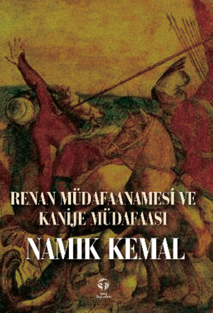 Скачать книгу Renan Müdafaanamesi ve Kanije Müdafaası