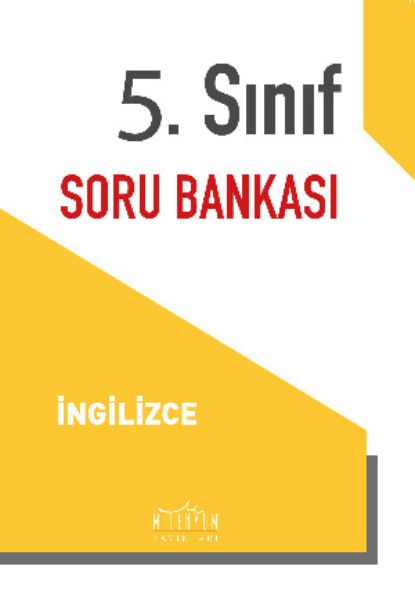 Скачать книгу 5. Sınıf İngilizce Soru Bankası