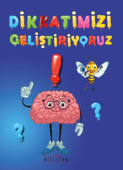Скачать книгу Dikkatimizi Geliştiriyoruz