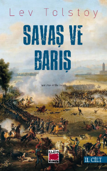 Скачать книгу Savaş ve Barış II. Cilt