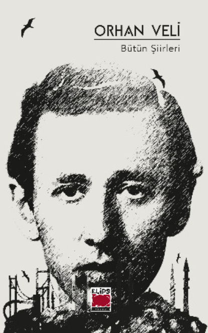 Скачать книгу Orhan Veli Bütün Şiirleri