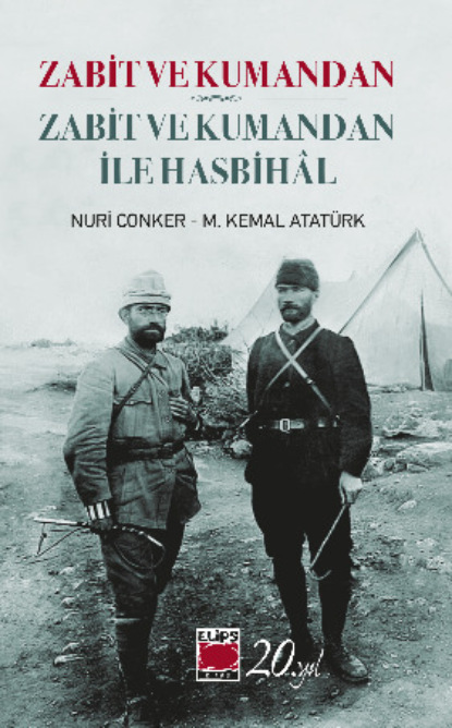 Скачать книгу Zabit ve Kumandan – Zabit ve Kumandan ile Hasbihâl