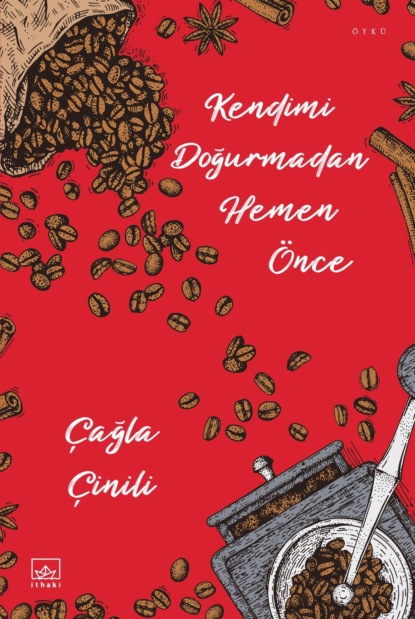 Скачать книгу Kendimi doğurmadan hemen önce