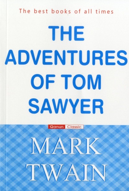 Скачать книгу The Adventures of Tom Sawyer