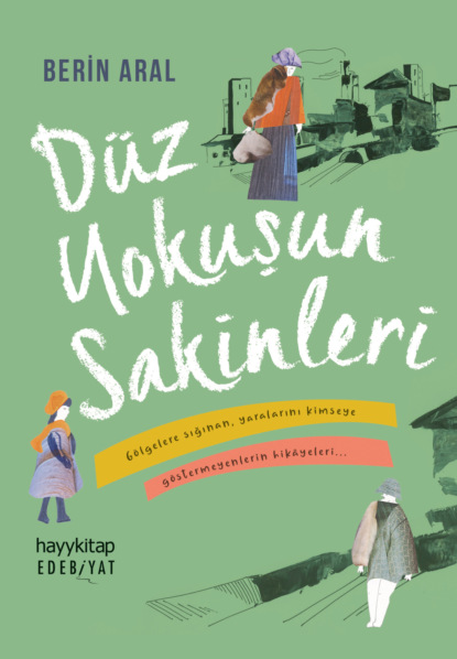 Скачать книгу Düz Yokuşun Sakİnlerİ