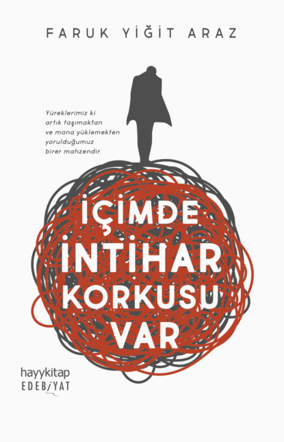 Скачать книгу İçimde İntihar Korkusu Var