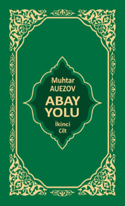 Скачать книгу Abay Yolu 2. Cilt