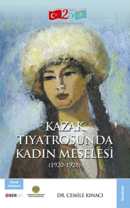 Скачать книгу Kazak Tiyatrosunda Kadın Meselesi