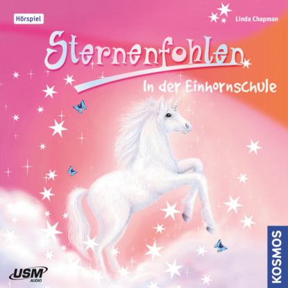 Скачать книгу Sternenfohlen, Teil 1: In der Einhornschule