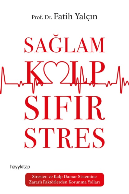 Скачать книгу Sağlam Kalp Sifir Stres