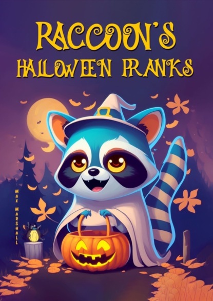 Скачать книгу Raccoon’s Halloween Pranks