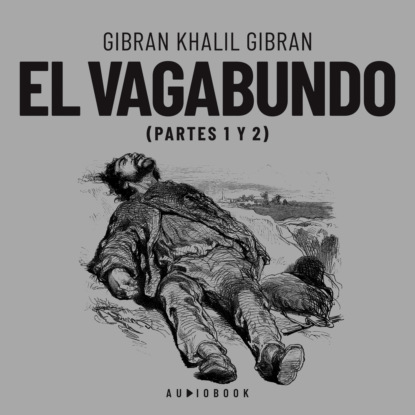 Скачать книгу El vagabundo (Completo)