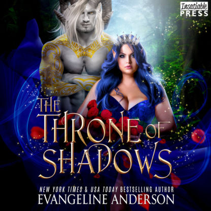 Скачать книгу The Throne of Shadows - The Shadow Fae - An Arranged Marriage, Enemies to Lovers, Dark Fantasy Romance (The Shadow Fae, Book One), Book 1 (Unabridged)