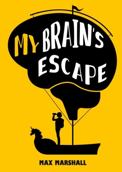 Скачать книгу My Brain’s Escape