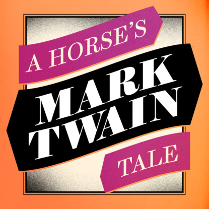 A Horse's Tale (Unabridged)