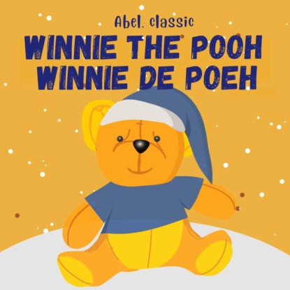 Скачать книгу Winnie the Pooh / Winnie de Poeh (Unabridged)