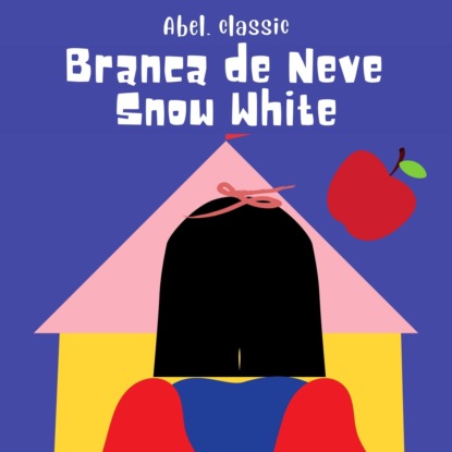 Скачать книгу Branca de Neve / Snow White (Unabridged)