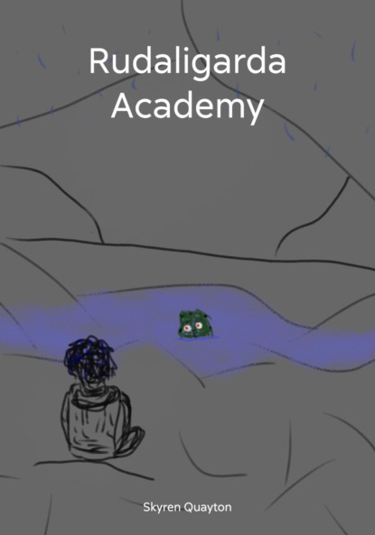 Скачать книгу Rudaligarda Academy