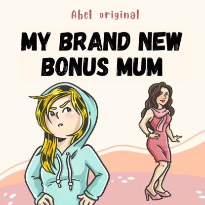 Скачать книгу My Brand New Bonus Mum, Season 1, Episode 3: A Towering Problem