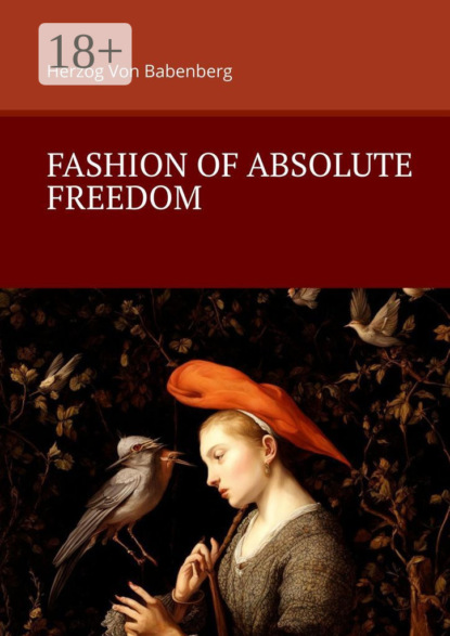 Скачать книгу Fashion of Absolute Freedom