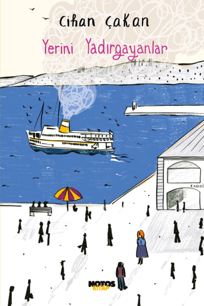 Скачать книгу Yerini Yadırgayanlar