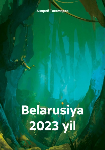 Скачать книгу Belarusiya 2023 yil