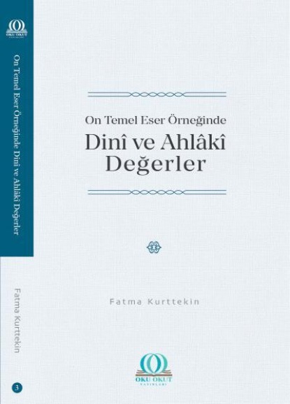 Скачать книгу On Temel Eser Örneğinde Dinî ve Ahlâkî Değerler