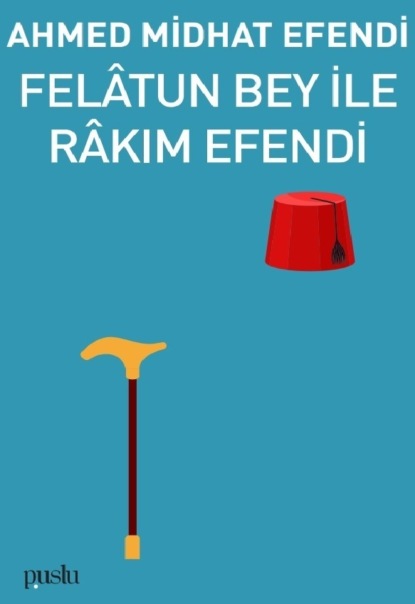 Скачать книгу FELATÜN BEY VE RAKIM EFENDİ