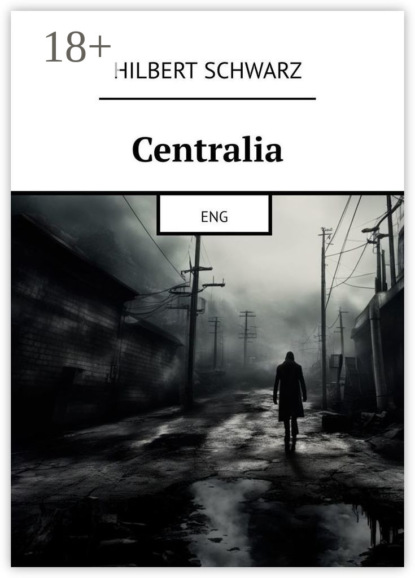 Скачать книгу Centralia. Eng