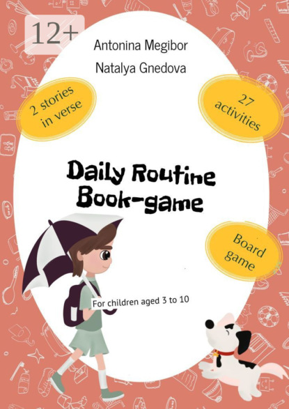 Скачать книгу Daily Routine Book-game. For children aged 3 to 10