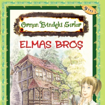 Скачать книгу ORMAN EVINDEKI SIRLAR ELMAS BROS