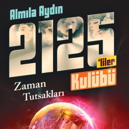 Скачать книгу RAUF VE 2125'LILER KULÜBÜ – ZAMANIN TUTSAKLARI