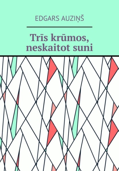 Скачать книгу Trīs krūmos, neskaitot suni