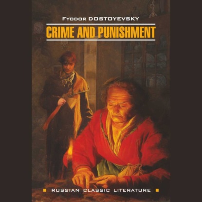 Скачать книгу Crime And Punishment / Преступление и наказание