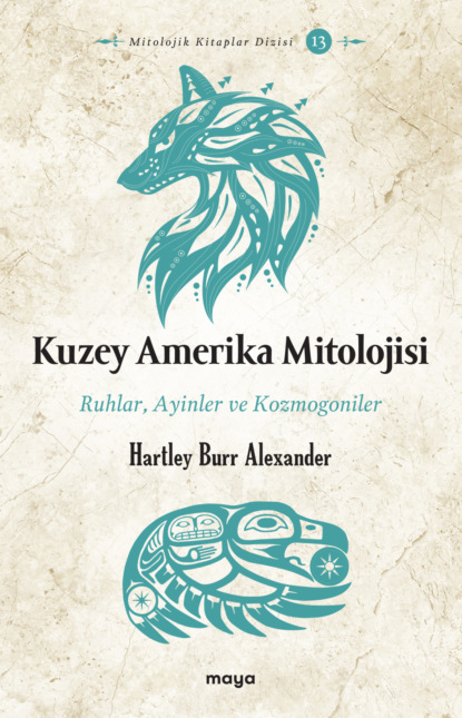 Скачать книгу Kuzey Amerika Mitolojisi