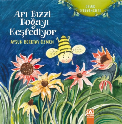 Скачать книгу CESUR SERÜVENCILER – ARI BIZZI DOGAYI KESFEDIYOR