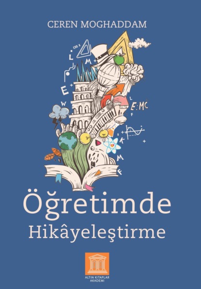 Скачать книгу ALTIN AKADEMI- ÖGRETIMDE HIKAYELESTIRME