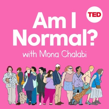 Скачать книгу Am I Normal? With Mona Chalabi