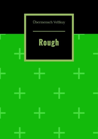 Скачать книгу Rough