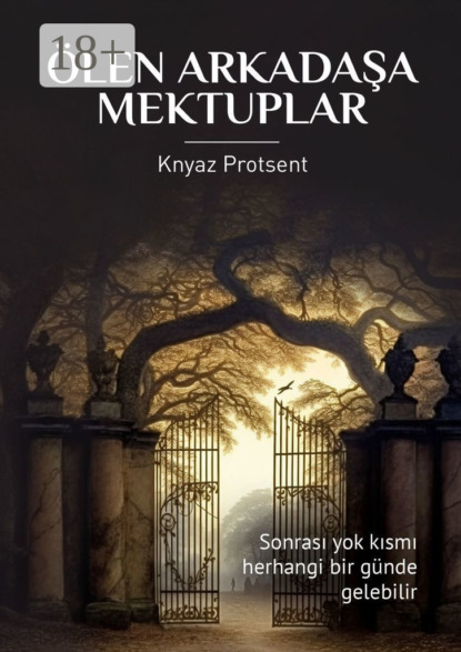 Скачать книгу Ölen Arkadaşa Mektuplar