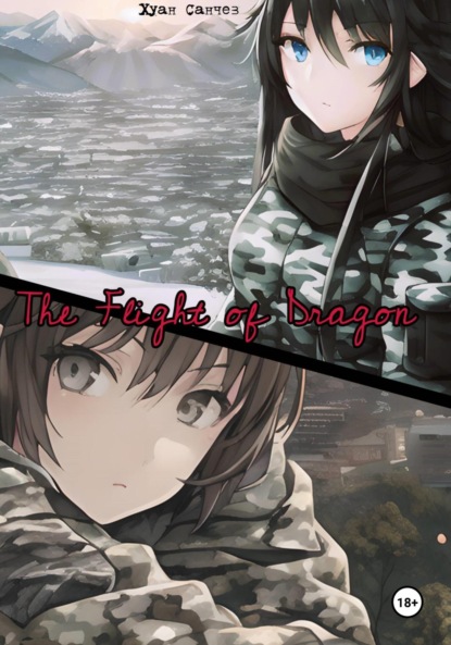 Скачать книгу The Flight of Dragon