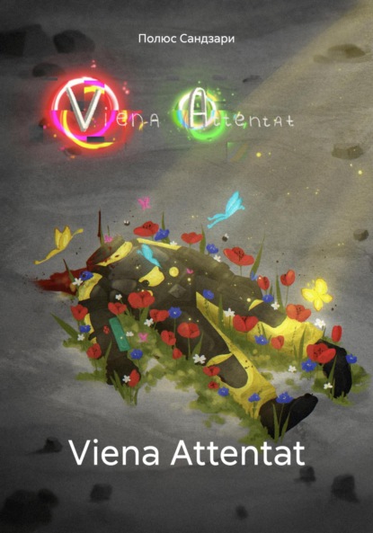 Скачать книгу Viena Attentat