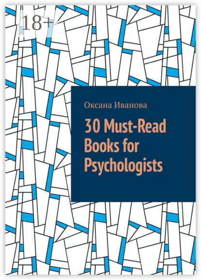 Скачать книгу 30 Must-Read Books for Psychologists