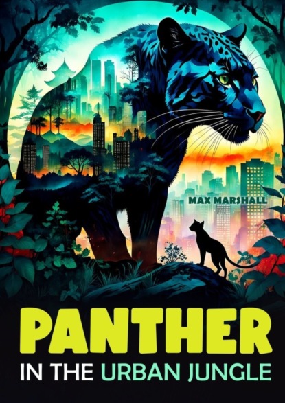 Скачать книгу Panther in the Urban Jungle