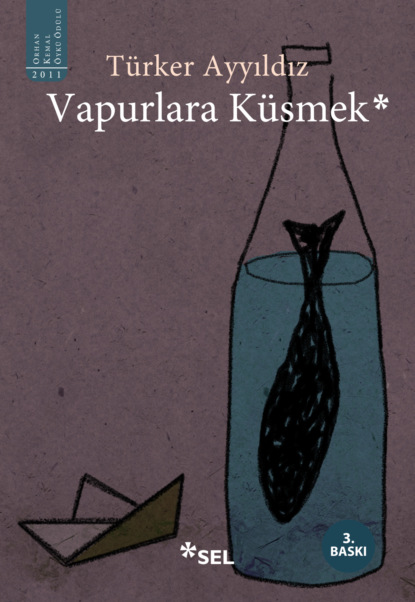 Скачать книгу Vapurlara Küsmek